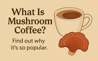 Blog thumbnail showing a warm cup of mushroom coffee with a reishi mushroom, highlighting article on what mushroom coffee is, its benefits, taste, and popularity.