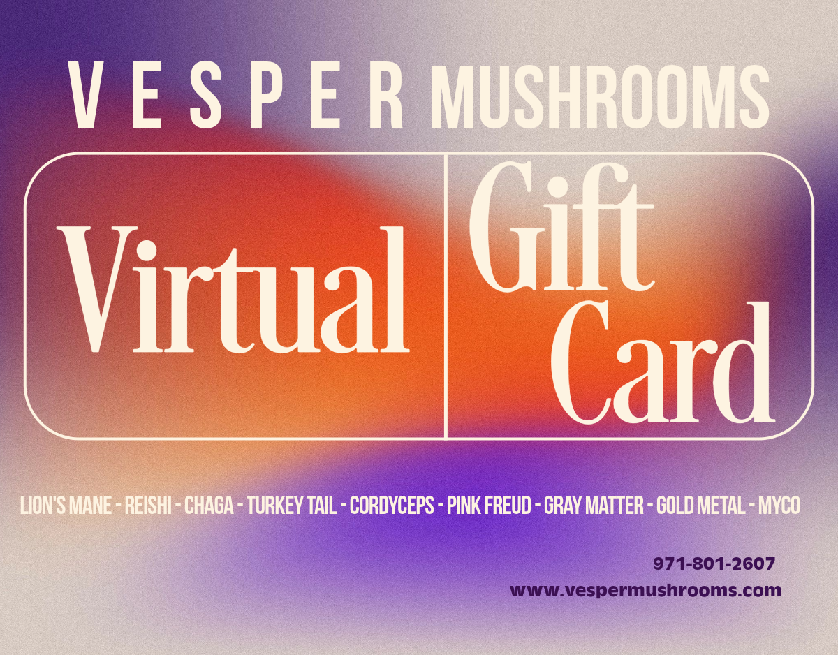 VESPER GIFT CARD - VESPER MUSHROOMS